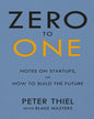 Zero to One : Notes on Startups, or How to Build the Future by Peter Thiel with Blake Masters [Paperback] - versoz.com