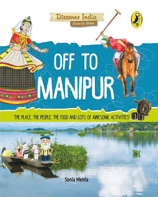 Discover India: Off To Manipur by Sonia Mehta [Paperback] - versoz.com
