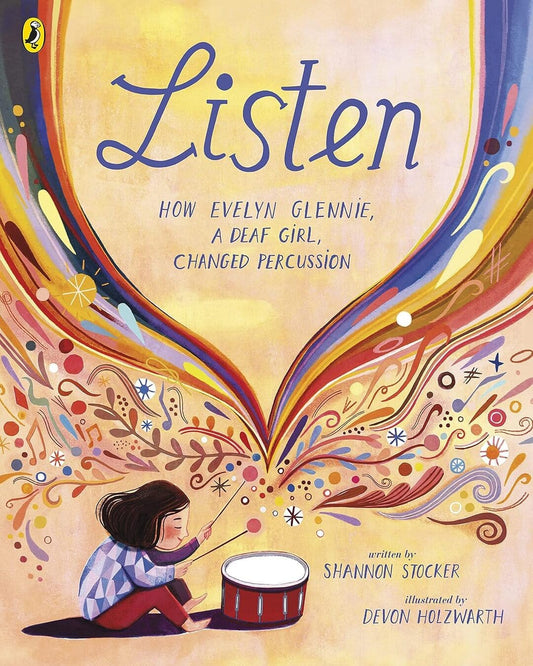 Listen: How Evelyn Glennie, A Deaf Girl, Changed Percussion by Stocker, Shannon [Paperback] - versoz.com