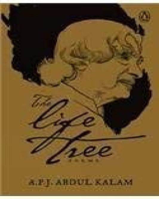 The Life Tree: Poems by A P J Abdul Kalam [Paperback] - versoz.com