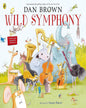 Wild Symphony by Brown, Dan [Paperback] - versoz.com