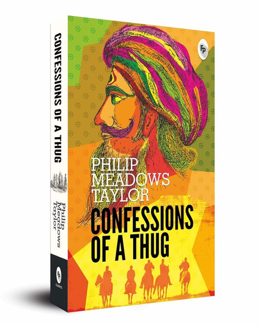 Confessions of a Thug by Philip Meadows Taylor [Paperback] - versoz.com