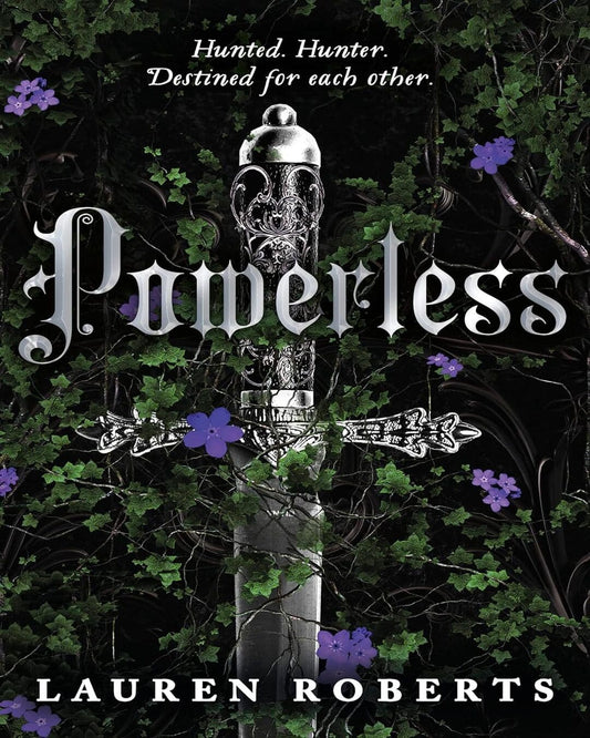 Powerless : Hunted. Hunter. Destined for each other by Lauren Roberts [Paperback] - versoz.com