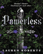 Powerless : Hunted. Hunter. Destined for each other by Lauren Roberts [Paperback] - versoz.com