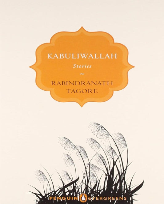 Kabuliwallah: Stories by Rabindranath Tagore [Paperback] - versoz.com