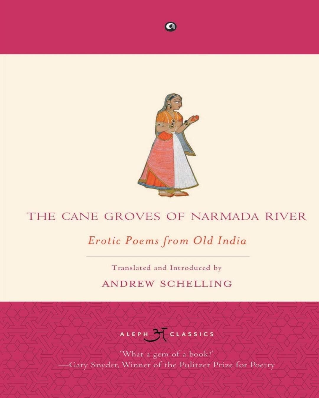 The Cane Groves Of Narmada River: Erotic Poems From Old India [Paperback] - versoz.com