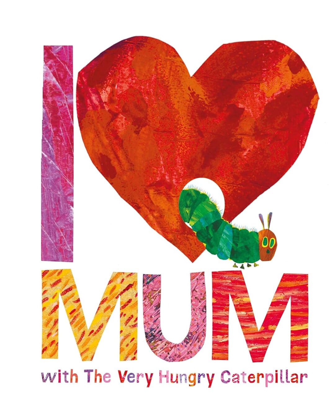 I Love Mum With The Very Hungry Caterpillar by Eric Carle [Hardcover] - versoz.com