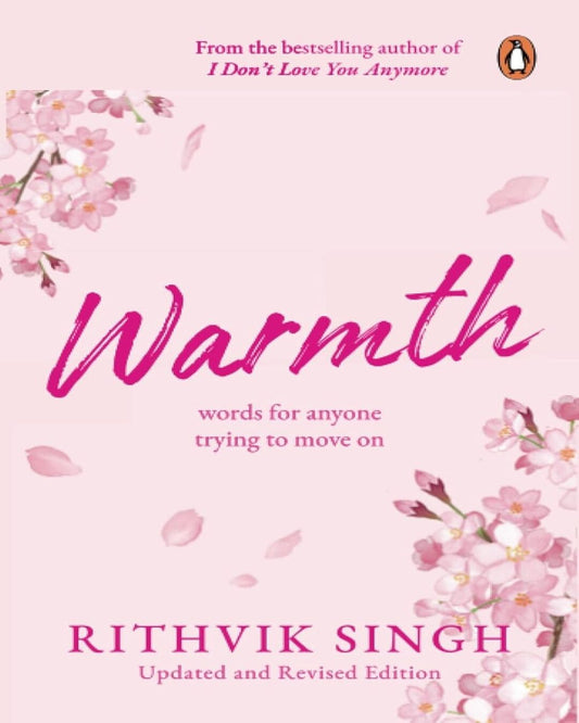 Warmth : Words for Anyone Trying to Move on by Rithvik Singh [Paperback] - versoz.com