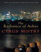 THE RADIANCE OF ASHES by Cyrus Mistry [Paperback] - versoz.com
