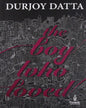 The Boy Who Loved by Durjoy Datta [Paperback] - versoz.com