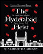THE HYDERABAD HEIST: The Untold Story of India’s Biggest Museum Theft by Sharmishtha Shenoy [Paperback] - versoz.com
