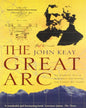 The Great Arc: The Dramatic Tale of How India Was Mapped and Everest was Named by JOHN KEAY [Paperback] - versoz.com