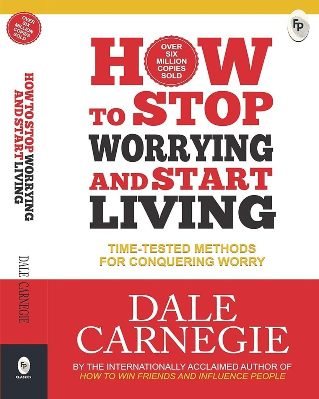 How to Stop Worrying and Start Living : Time-Tested Methods for Conquering Worry by Dale Carnegie [Paperback] - versoz.com