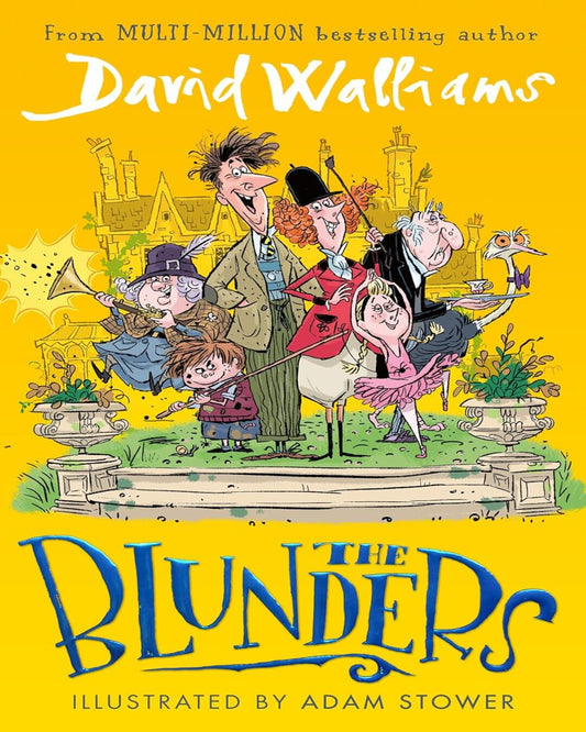 THE BLUNDERS by David Walliams (Author), Adam Stower (Illustrator) [Paperback] - versoz.com