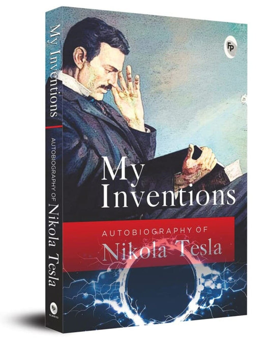 My Inventions : Autobiography of Nikola Tesla [Paperback] - versoz.com