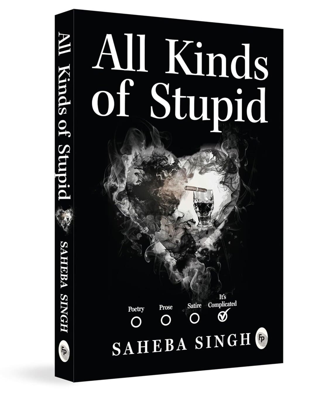 All Kinds of Stupid by Saheba Singh [Paperback] - versoz.com