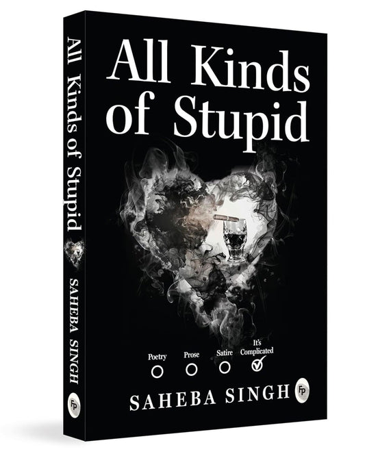 All Kinds of Stupid by Saheba Singh [Paperback] - versoz.com