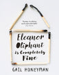 Eleanor Oliphant is Completely Fine by Gail Honeyman [Paperback] - versoz.com