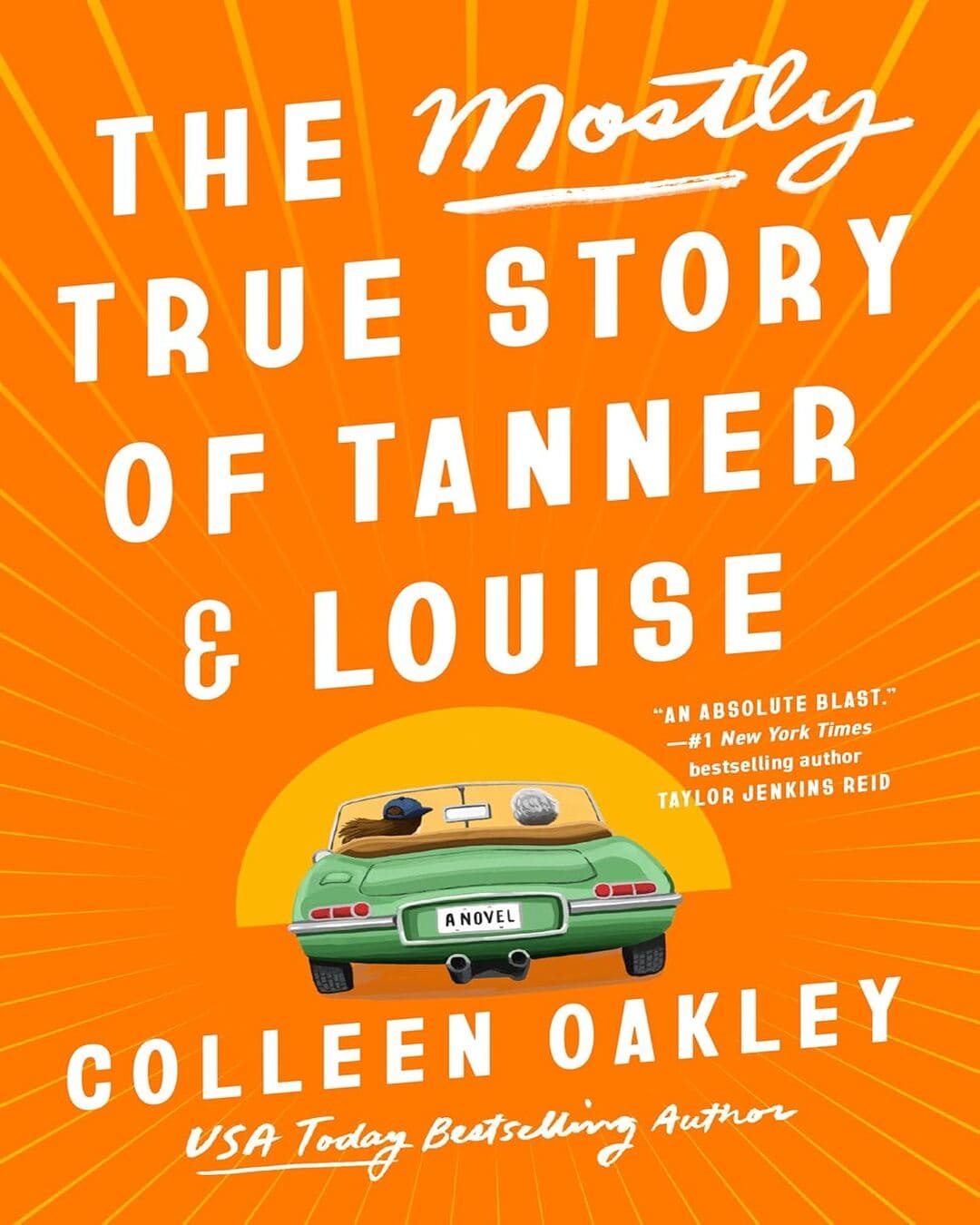 The Mostly True Story of Tanner & Louise by Colleen Oakley [Paperback] - versoz.com