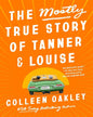 The Mostly True Story of Tanner & Louise by Colleen Oakley [Paperback] - versoz.com