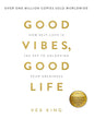 Good Vibes, Good Life: How Self-Love Is - versoz.com