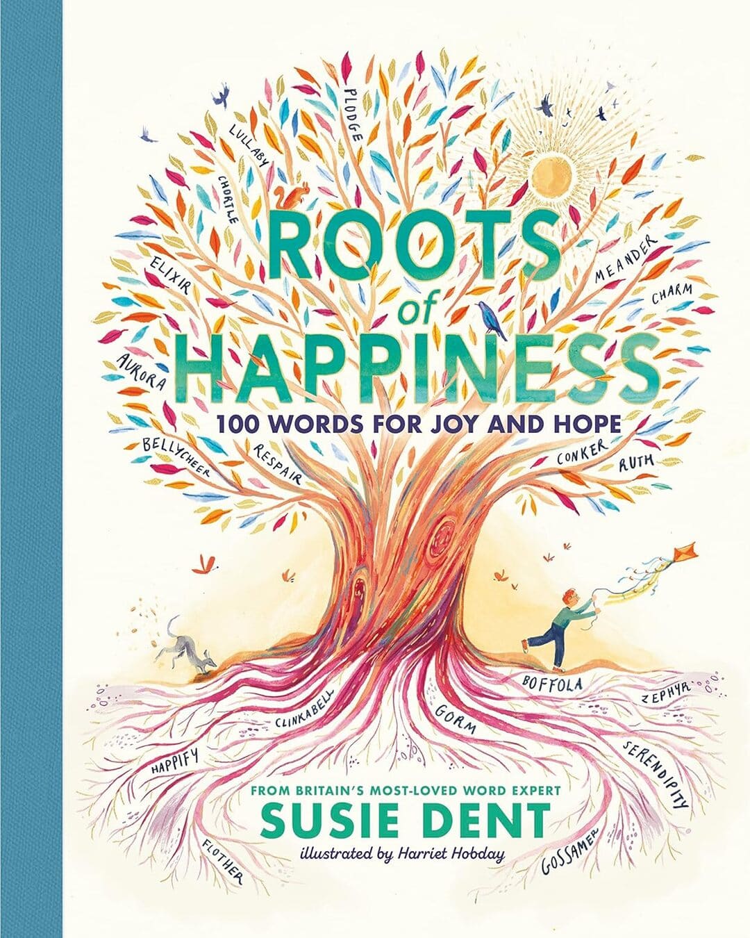 Roots Of Happiness by Susie Dent, Harriet Hobday (Illustrator) [Hardcover] - versoz.com