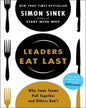 Leaders Eat Last : Why Some Teams Pull Together and Others Dont by Simon Sinek [Paperback] - versoz.com