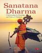 SANATANA DHARMA: Understanding theKnowledge and Ethics of Hinduism [Paperback] - versoz.com