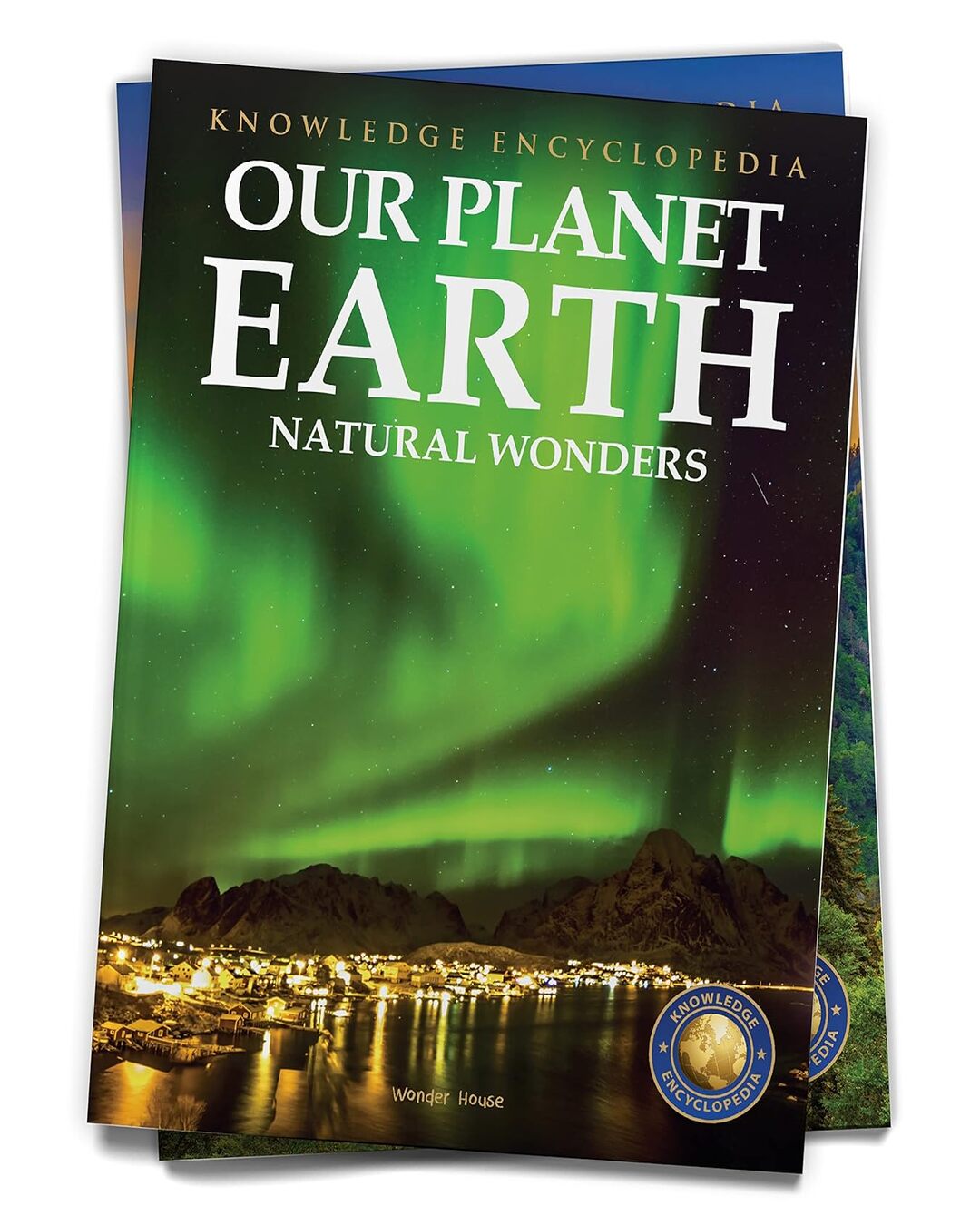 Knowledge Encyclopedia For Children - Our Planet Earth: Natural Wonders by Wonder House Books [Paperback] - versoz.com