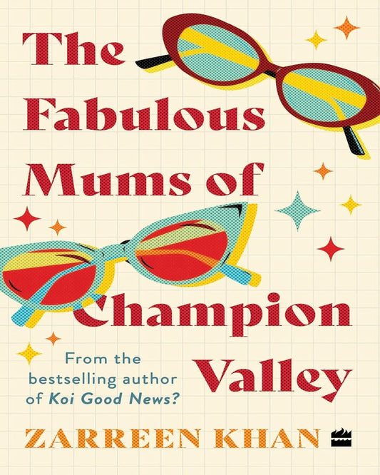 The Fabulous Mums of Champion Valley by ZARREEN KHAN [Paperback] - versoz.com
