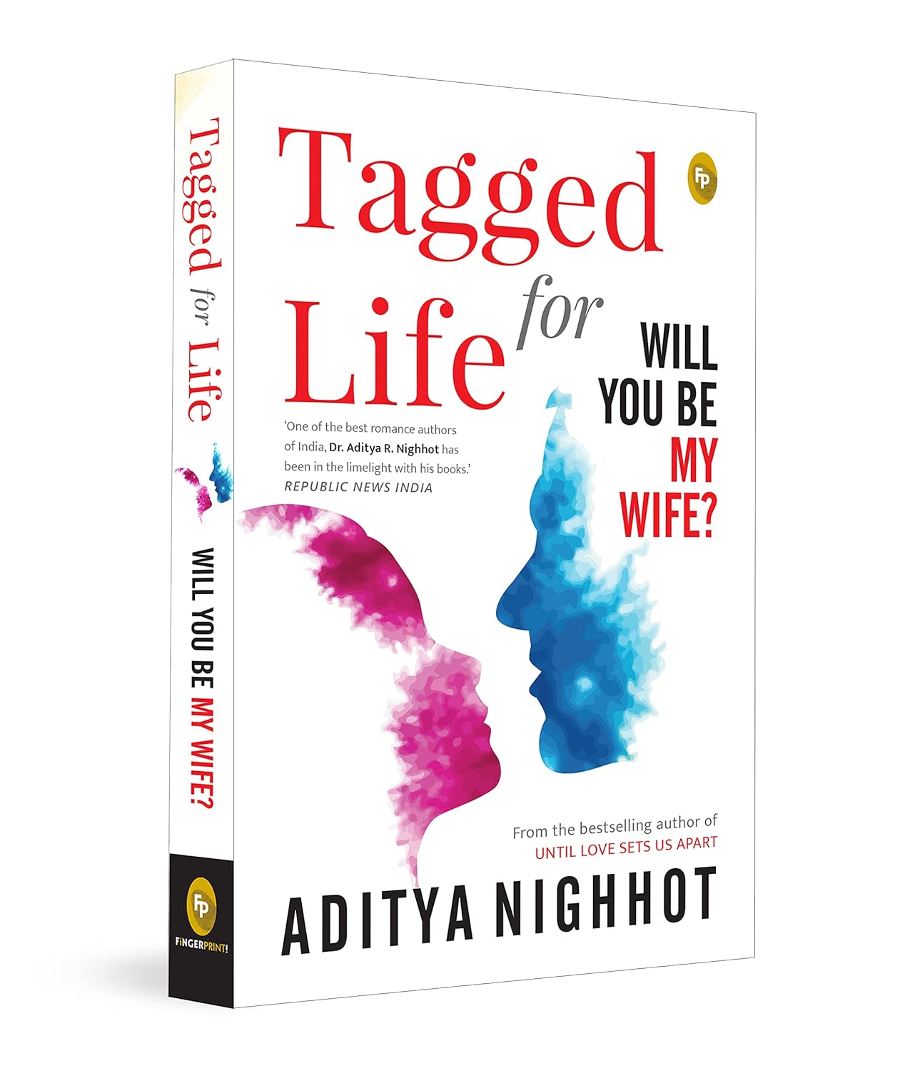 Tagged for Life: Will You Be My Wife? by Aditya Nighhot [Paperback] - versoz.com
