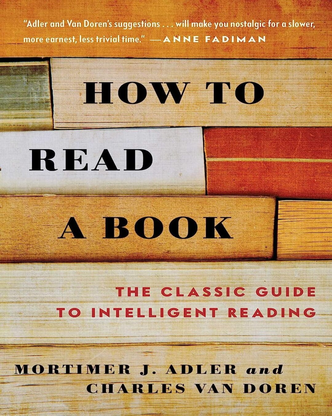 How to Read a Book : The Classic Guide to Intelligent Reading by Mortimer J. Adler & Charles Von Doren [Paperback] - versoz.com