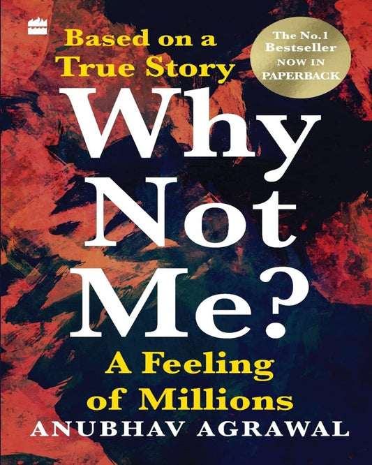 Why Not Me?: A Feeling of Millions by Anubhav Agrawal [Paperback] - versoz.com