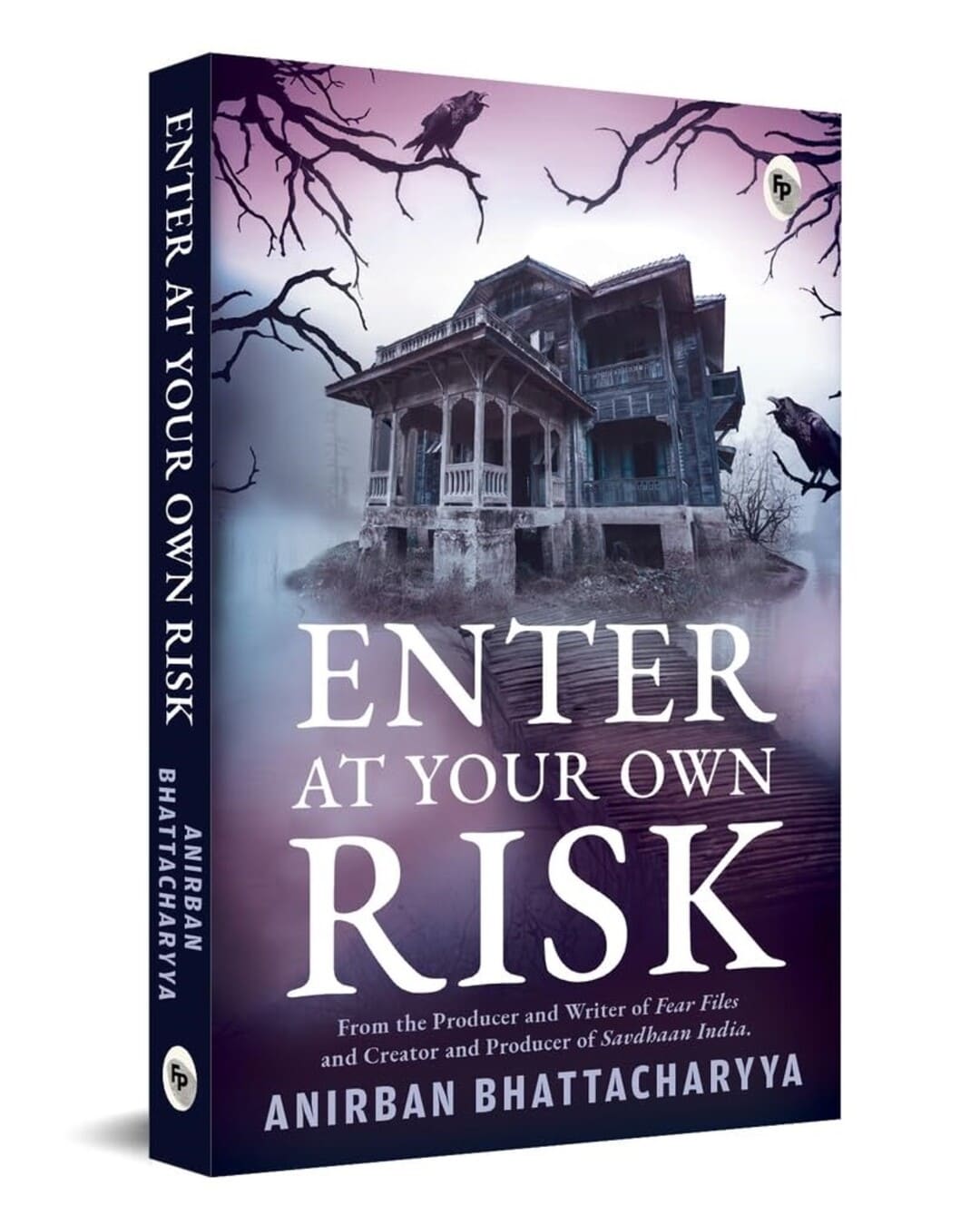 Enter at Your Own Risk by Anirban Bhattacharyya [Paperback] - versoz.com