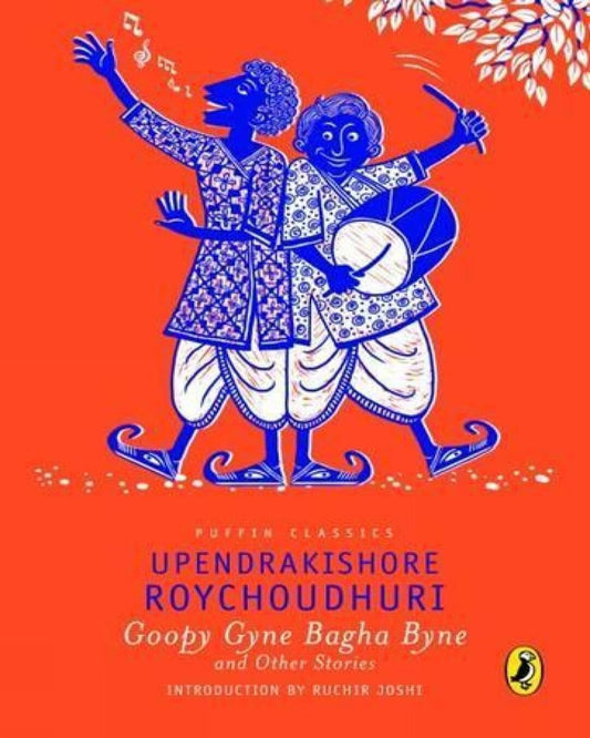 Puffin Classic: Goopy Gyne Bagha Byne And Other Stories by Upendrakishore Roychoudhury [[Paperback]] - versoz.com