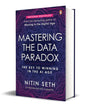 Mastering The Data Paradox: Key To Winning In The Ai Age by Nitin Seth - versoz.com