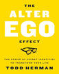 THE ALTER EGO EFFECT by HERMAN TODD [Paperback] - versoz.com