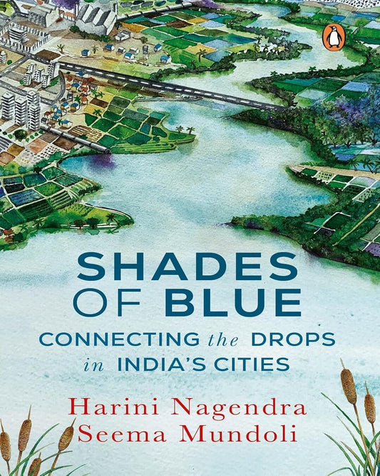 Shades Of Blue: Connecting the Drops in Indias Cities [Hardcover] - versoz.com