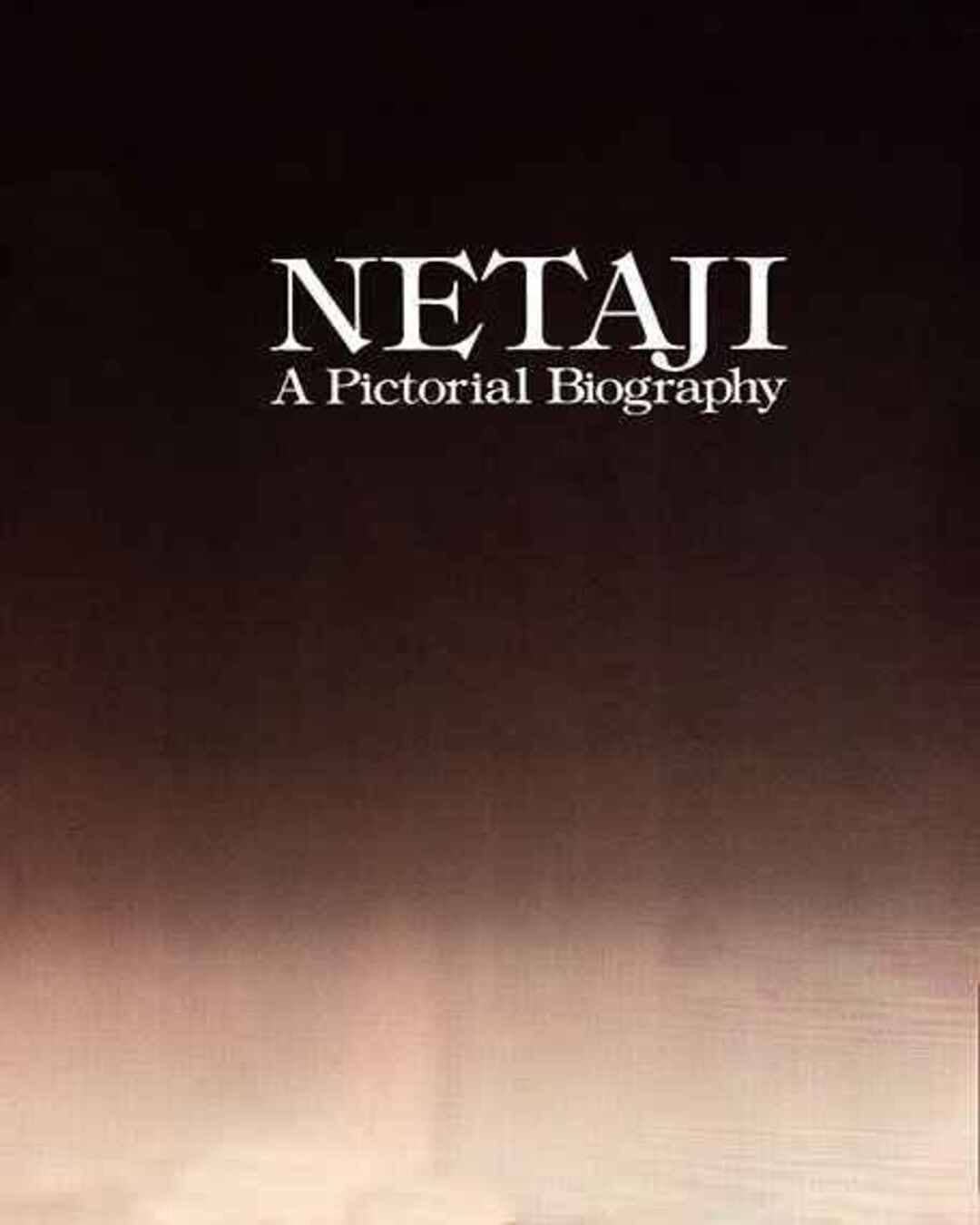 Netaji by Dr. Shishir Kumar Basu & Birendra Nath Singh [Hardcover] - versoz.com