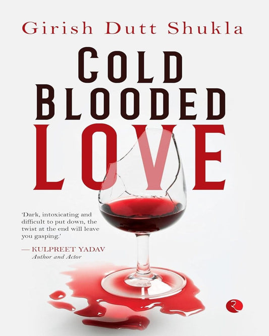 Cold Blooded Love by Girish Dutt Shukla [Paperback] - versoz.com