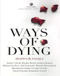 WAYS OF DYING: Stories and Essays [Hardcover] - versoz.com