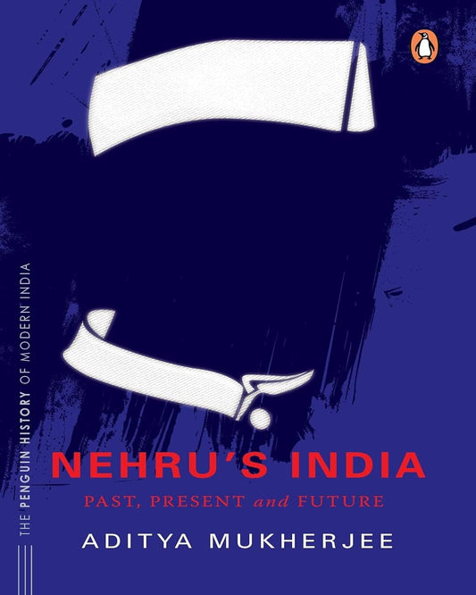 Nehru's India by Aditya Mukherjee [Hardcover] - versoz.com