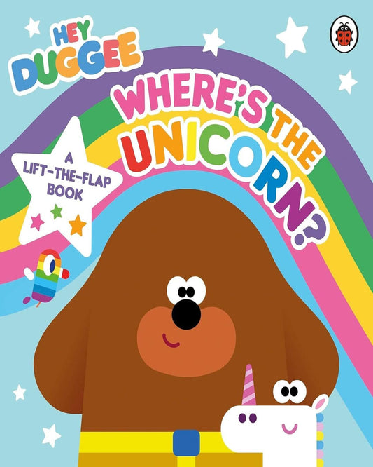 Hey Duggee: Whereâ€™s the Unicorn: A Lift-the-Flap Book [Board Book] - versoz.com