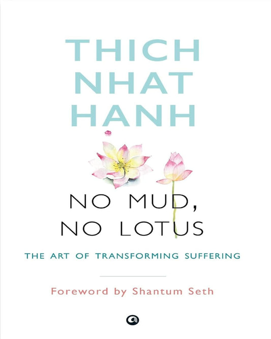 No Mud, No Lotus by Thich Nhat Hanh [Paperback] - versoz.com