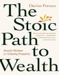 The Stoic Path To Wealth: Ancient Wisdom For Enduring Prosperity by Darius Foroux [Hardcover] - versoz.com