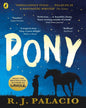 Pony by Palacio, R.J [Paperback] - versoz.com