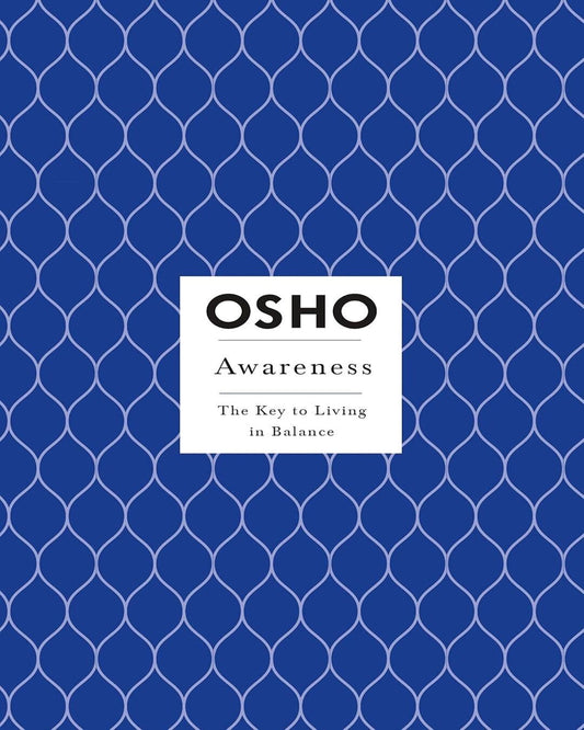 Awareness The Key To Living In Balance by OSHO [Paperback] - versoz.com
