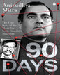 Ninety Days : The True Story of the Hunt for Rajiv Gandhis Assassins by Anirudhya Mitra [Paperback]