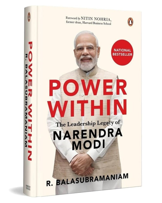 Power Within: The Leadership Legacy Of Narendra Modi by R. BALASUBRAMANIAM - versoz.com