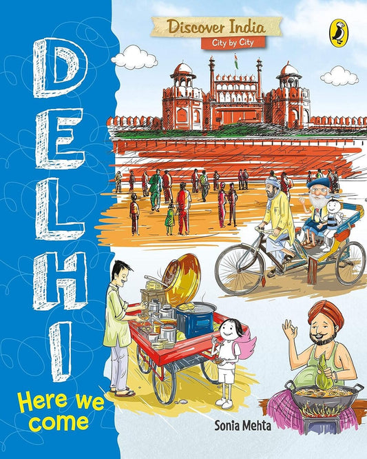 Discover India City By City: Delhi, Here We Come by Sonia Mehta [Paperback] - versoz.com